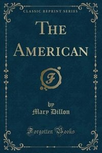 Couverture_The American (Classic Reprint)