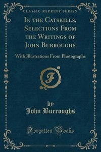 Couverture_In the Catskills, Selections From the Writings of John Burroughs