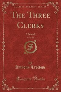 Couverture_The Three Clerks, Vol. 3 of 3