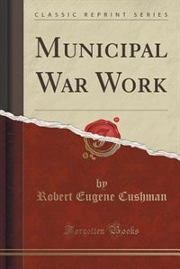 Couverture_Municipal War Work (Classic Reprint)