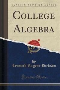 Couverture_College Algebra (Classic Reprint)