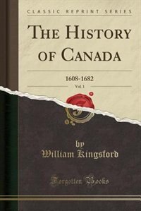 Front cover_The History of Canada, Vol. 1