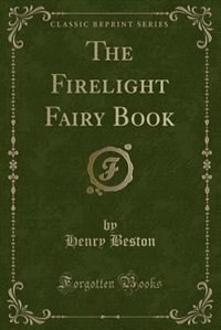 Couverture_The Firelight Fairy Book (Classic Reprint)