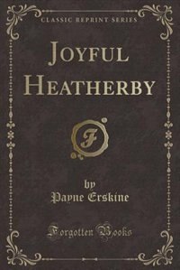 Front cover_Joyful Heatherby (Classic Reprint)