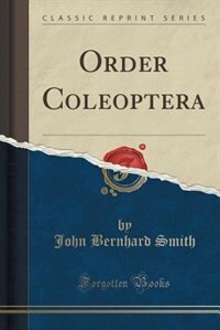 Front cover_Order Coleoptera (Classic Reprint)