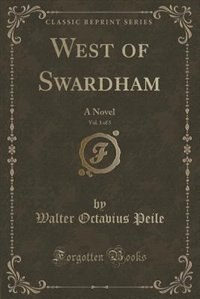 Front cover_West of Swardham, Vol. 1 of 3