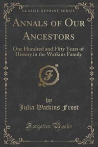 Front cover_Annals of Our Ancestors