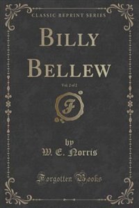 Front cover_Billy Bellew, Vol. 2 of 2 (Classic Reprint)