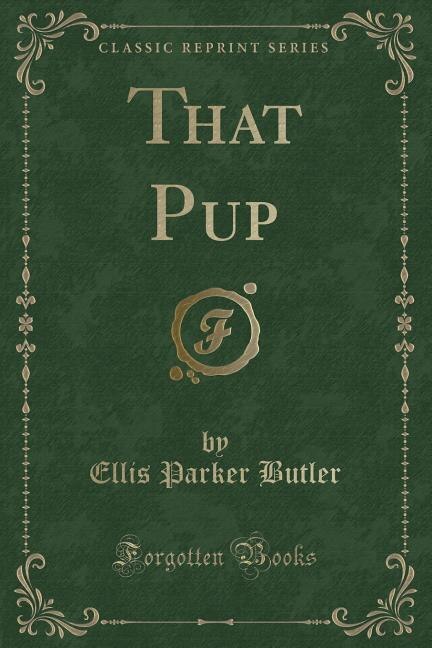 Front cover_That Pup (Classic Reprint)