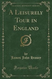 Couverture_A Leisurely Tour in England (Classic Reprint)