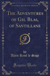Couverture_The Adventures of Gil Blas, of Santillane (Classic Reprint)