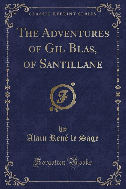 Couverture_The Adventures of Gil Blas, of Santillane (Classic Reprint)