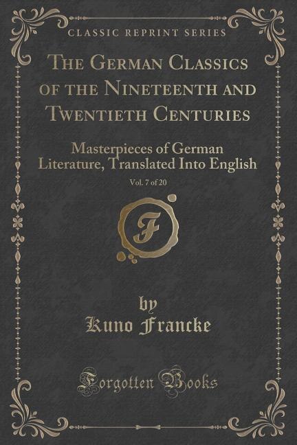 Couverture_The German Classics of the Nineteenth and Twentieth Centuries, Vol. 7 of 20