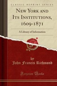 Couverture_New York and Its Institutions, 1609-1871