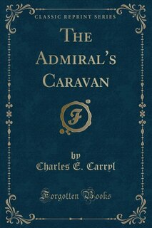 Couverture_The Admiral's Caravan (Classic Reprint)