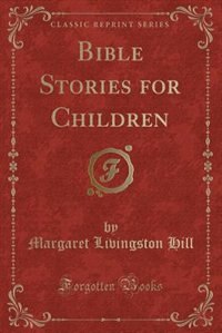 Couverture_Bible Stories for Children (Classic Reprint)