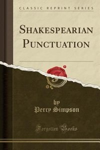 Front cover_Shakespearian Punctuation (Classic Reprint)