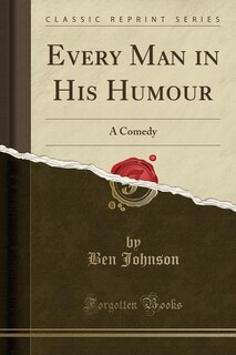 Front cover_Every Man in His Humour