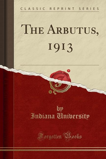 Couverture_The Arbutus, 1913 (Classic Reprint)