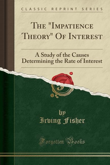 Front cover_The Impatience Theory Of Interest