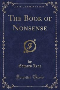 Front cover_The Book of Nonsense (Classic Reprint)
