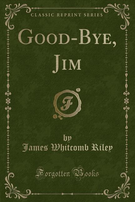 Front cover_Good-Bye, Jim (Classic Reprint)