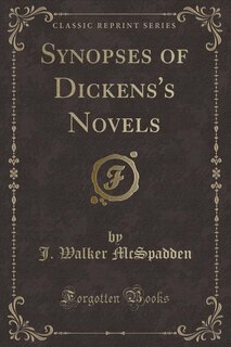 Front cover_Synopses of Dickens's Novels (Classic Reprint)