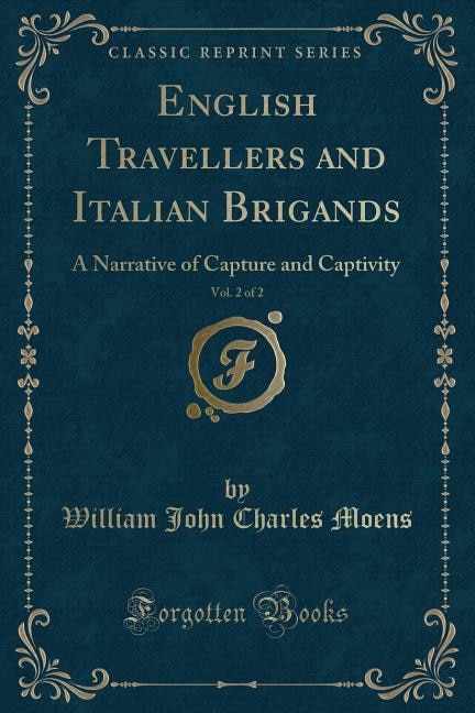 Couverture_English Travellers and Italian Brigands, Vol. 2 of 2