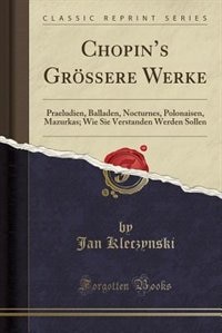Front cover_Chopin's Grössere Werke