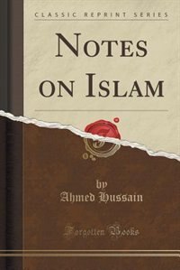 Notes on Islam (Classic Reprint)