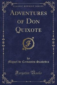 Front cover_Adventures of Don Quixote (Classic Reprint)