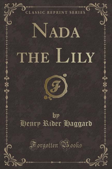 Front cover_Nada the Lily (Classic Reprint)