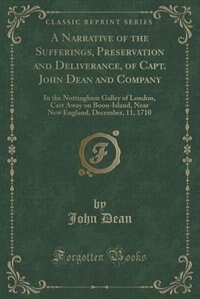Front cover_A Narrative of the Sufferings, Preservation and Deliverance, of Capt. John Dean and Company