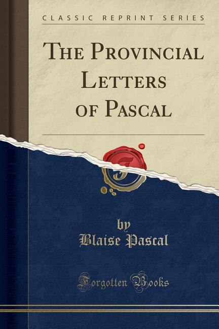 Front cover_The Provincial Letters of Pascal (Classic Reprint)