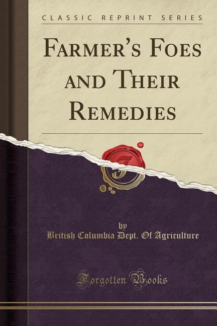 Front cover_Farmer's Foes and Their Remedies (Classic Reprint)