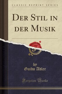 Couverture_Der Stil in der Musik (Classic Reprint)