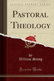 Front cover_Pastoral Theology (Classic Reprint)