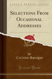 Couverture_Selections From Occasional Addresses (Classic Reprint)