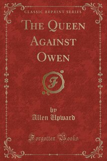 Front cover_The Queen Against Owen (Classic Reprint)