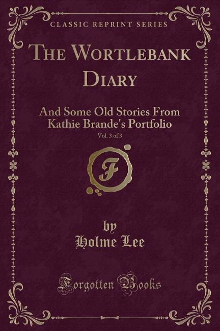 Front cover_The Wortlebank Diary, Vol. 3 of 3