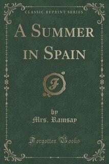 Front cover_A Summer in Spain (Classic Reprint)