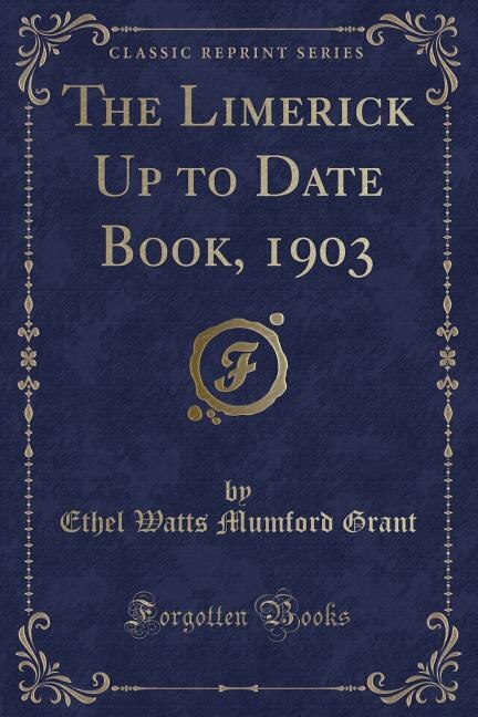The Limerick Up to Date Book, 1903 (Classic Reprint)