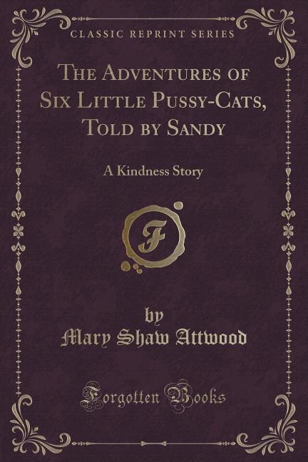Couverture_The Adventures of Six Little Pussy-Cats, Told by Sandy