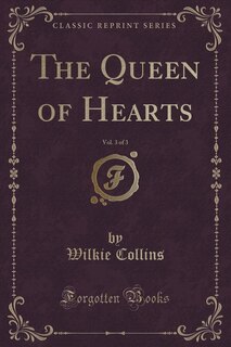 Front cover_The Queen of Hearts, Vol. 3 of 3 (Classic Reprint)