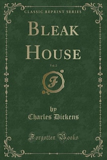 Bleak House, Vol. 2 (Classic Reprint)