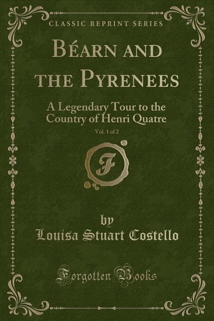 Couverture_Béarn and the Pyrenees, Vol. 1 of 2