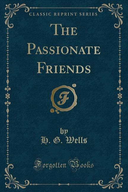 The Passionate Friends (Classic Reprint)