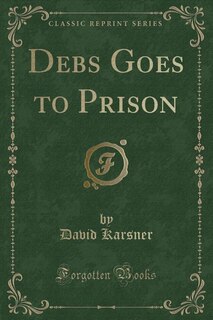 Front cover_Debs Goes to Prison (Classic Reprint)