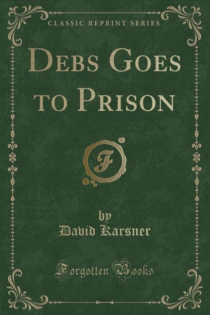 Couverture_Debs Goes to Prison (Classic Reprint)