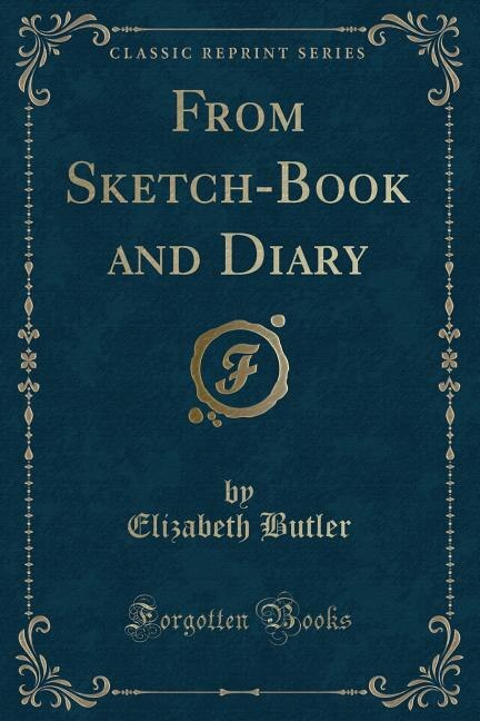 Front cover_From Sketch-Book and Diary (Classic Reprint)